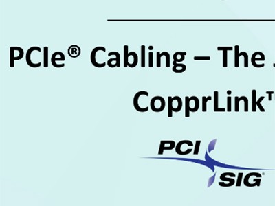 PCI-SIG公布CopprLink线缆规范